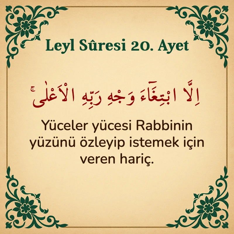 Leyl Suresi 20. Ayet Arapça ve Türkçe meali