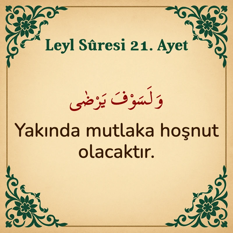 Leyl Suresi 21. Ayet Arapça ve Türkçe meali