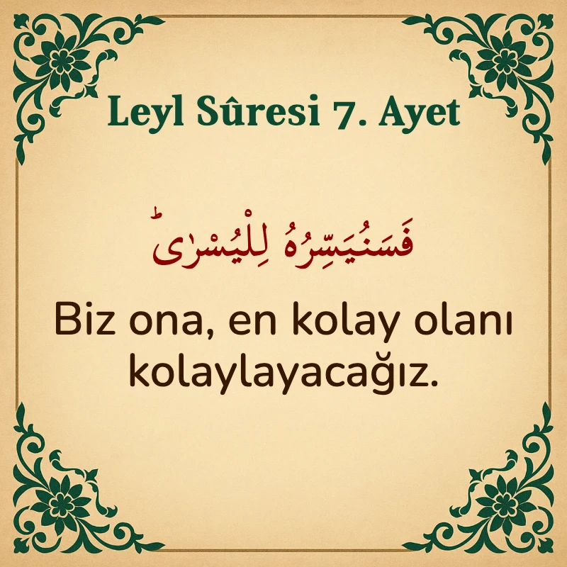 Leyl Suresi 7. Ayet Arapça ve Türkçe meali
