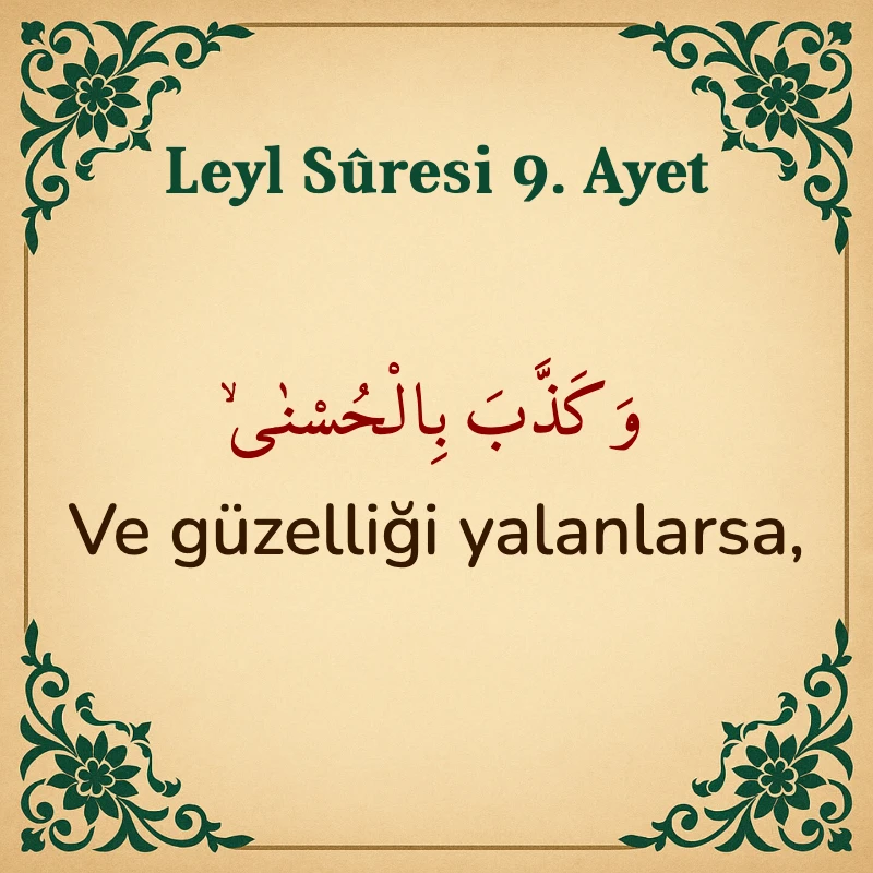 Leyl Suresi 9. Ayet Arapça ve Türkçe meali
