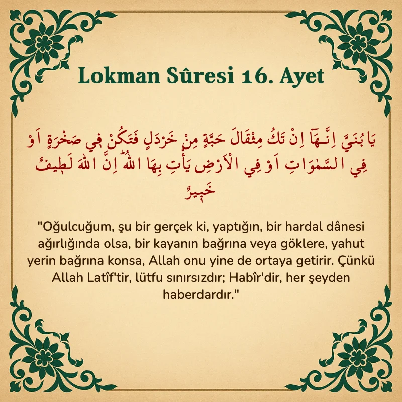 Lokman Suresi 16. Ayet Arapça ve Türkçe meali