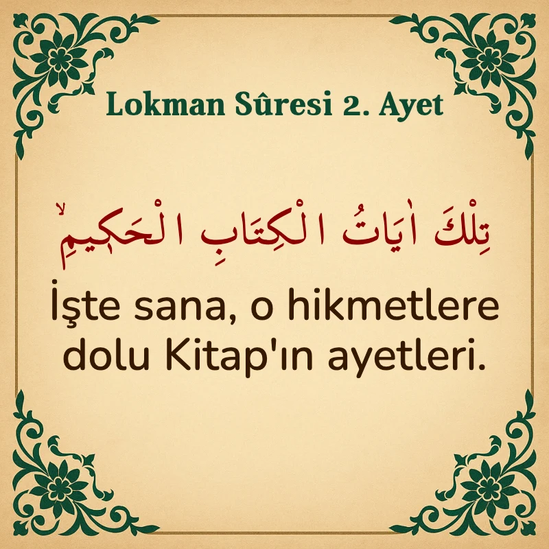 Lokman Suresi 2. Ayet Arapça ve Türkçe meali