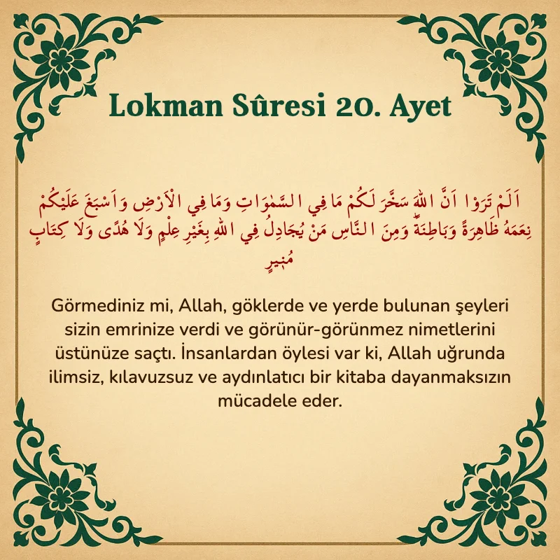 Lokman Suresi 20. Ayet Arapça ve Türkçe meali