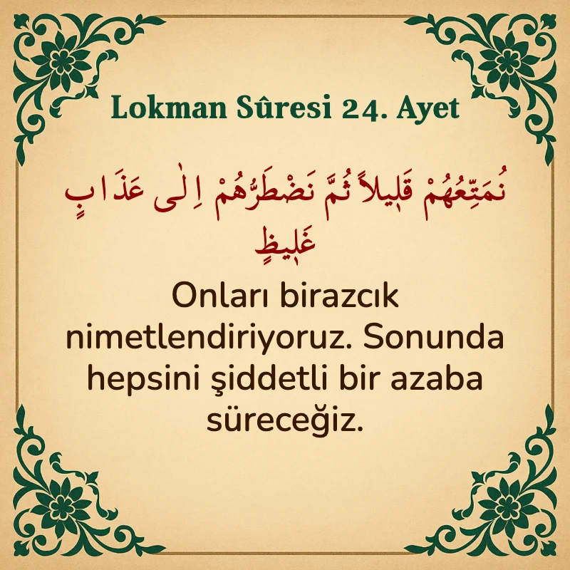 Lokman Suresi 24. Ayet Arapça ve Türkçe meali