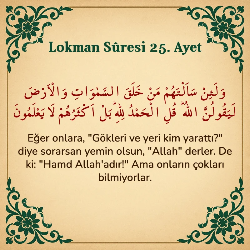 Lokman Suresi 25. Ayet Arapça ve Türkçe meali