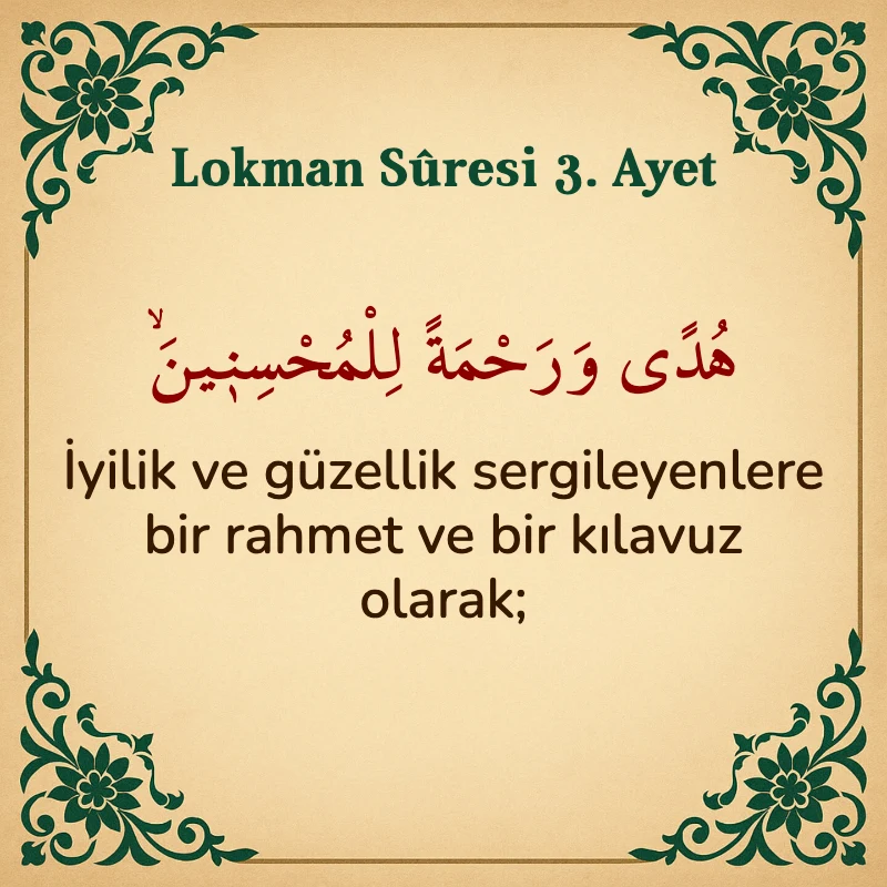 Lokman Suresi 3. Ayet Arapça ve Türkçe meali