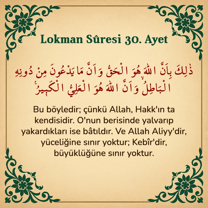 Lokman Suresi 30. Ayet Arapça ve Türkçe meali