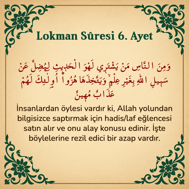 Lokman Suresi 6. Ayet Arapça ve Türkçe meali