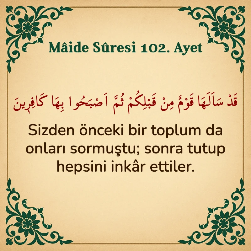 Mâide Sûresi 102. Ayet Arapça ve Türkçe meali