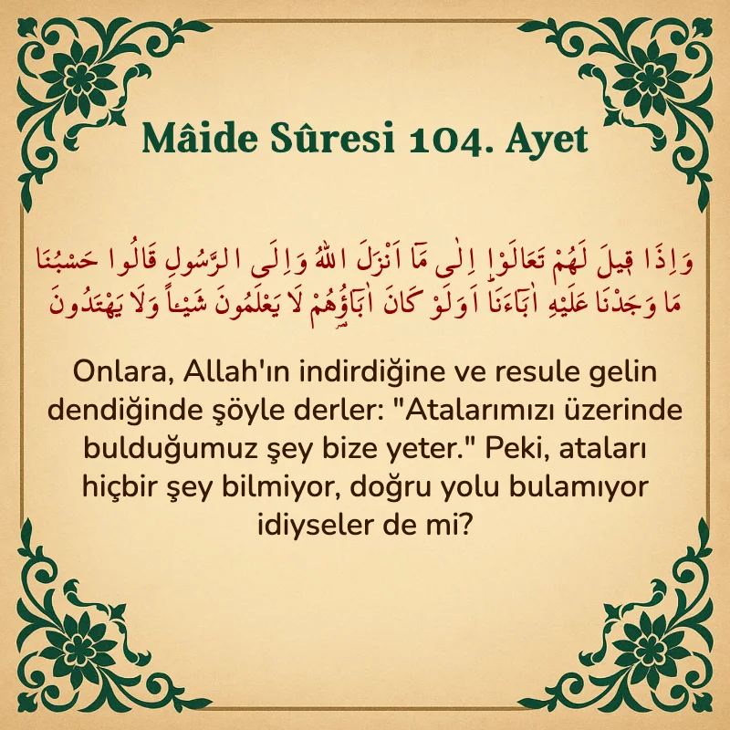 Mâide Sûresi 104. Ayet Arapça ve Türkçe meali