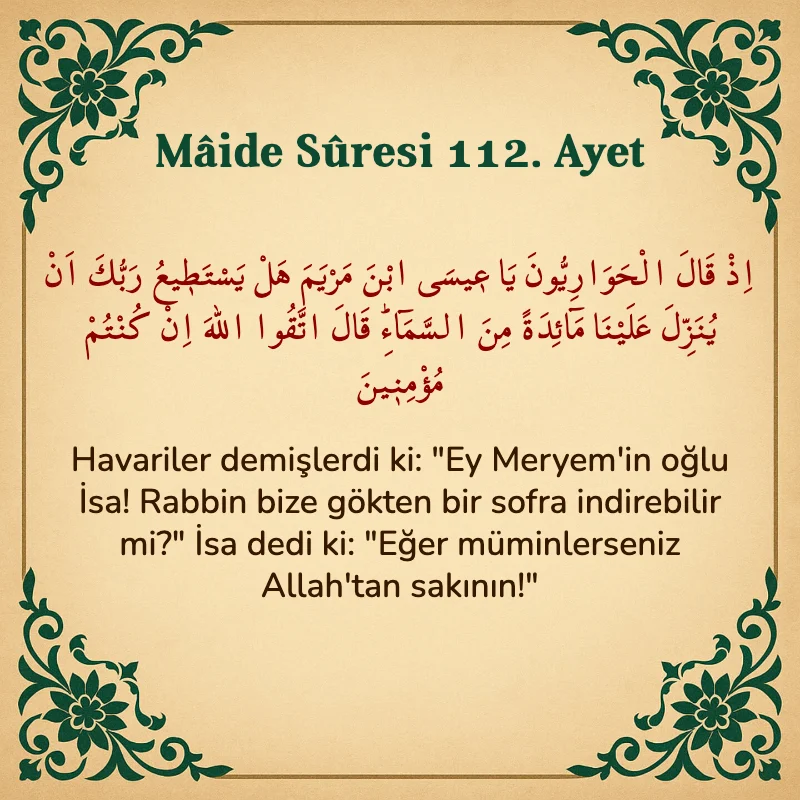 Mâide Sûresi 112. Ayet Arapça ve Türkçe meali