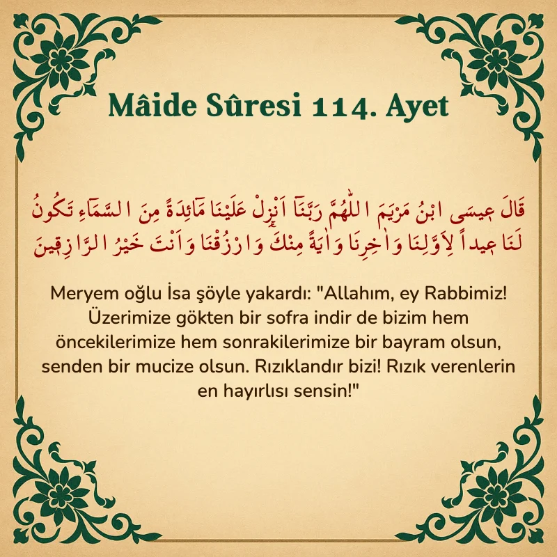 Mâide Sûresi 114. Ayet Arapça ve Türkçe meali