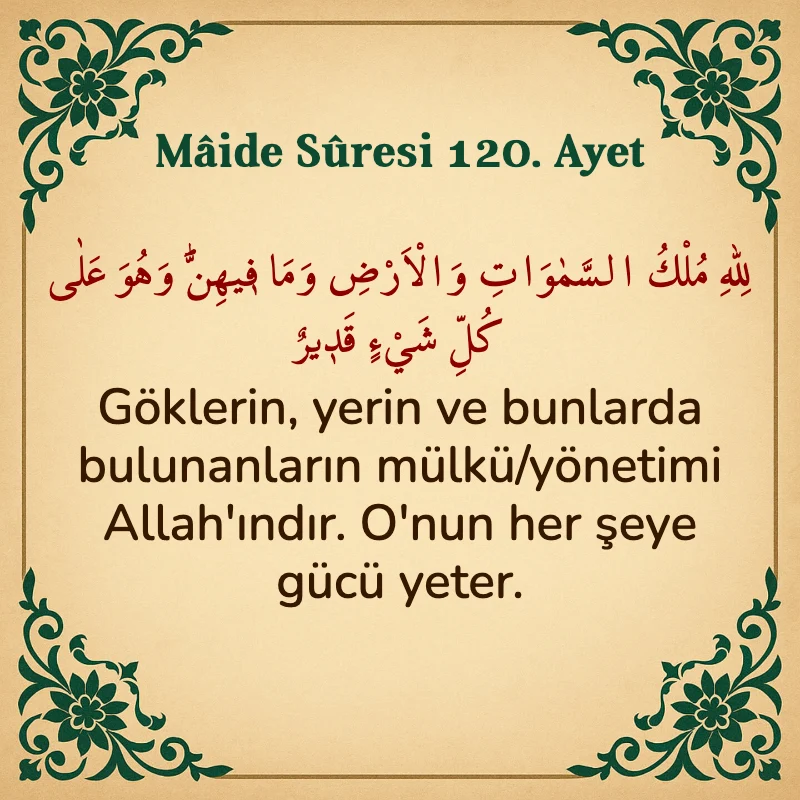 Mâide Sûresi 120. Ayet Arapça ve Türkçe meali