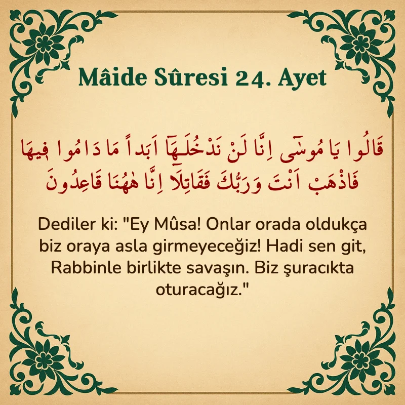 Mâide Sûresi 24. Ayet Arapça ve Türkçe meali