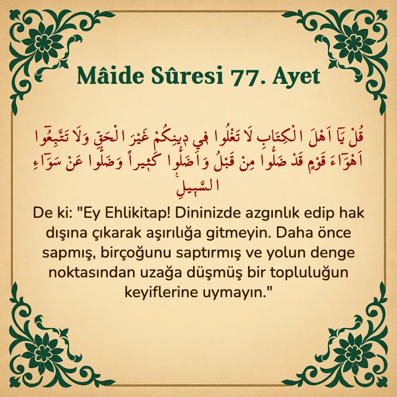 Mâide Sûresi 77. Ayet Arapça ve Türkçe meali