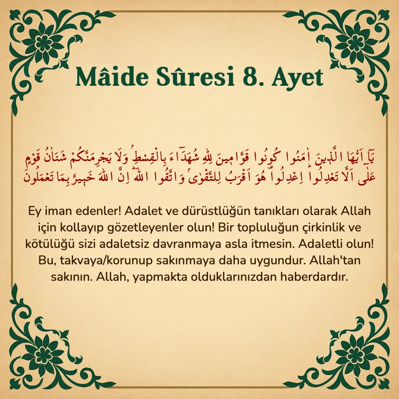 Mâide Sûresi 8. Ayet Arapça ve Türkçe meali