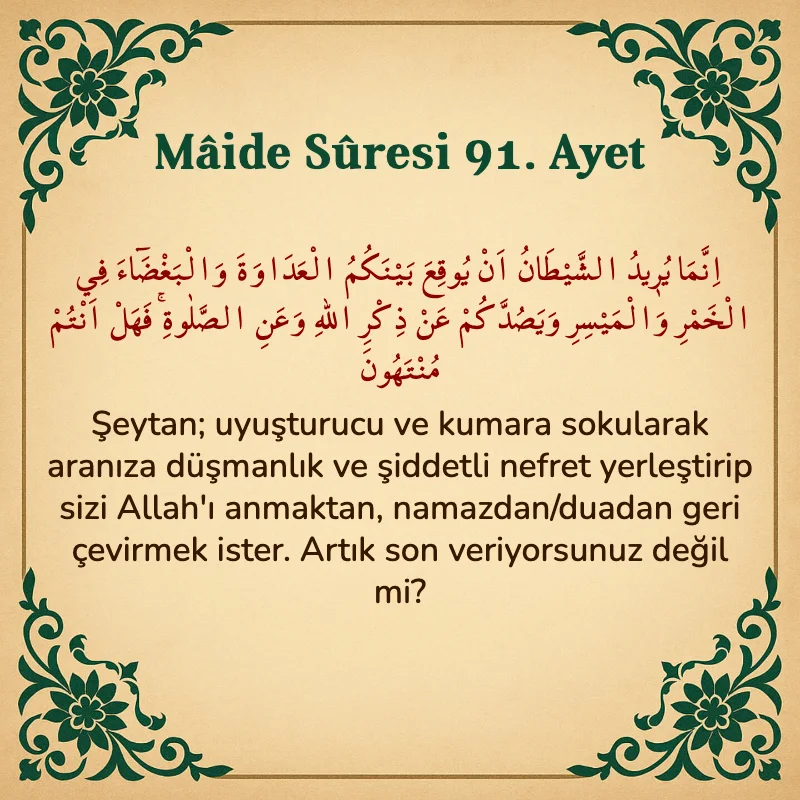 Mâide Sûresi 91. Ayet Arapça ve Türkçe meali