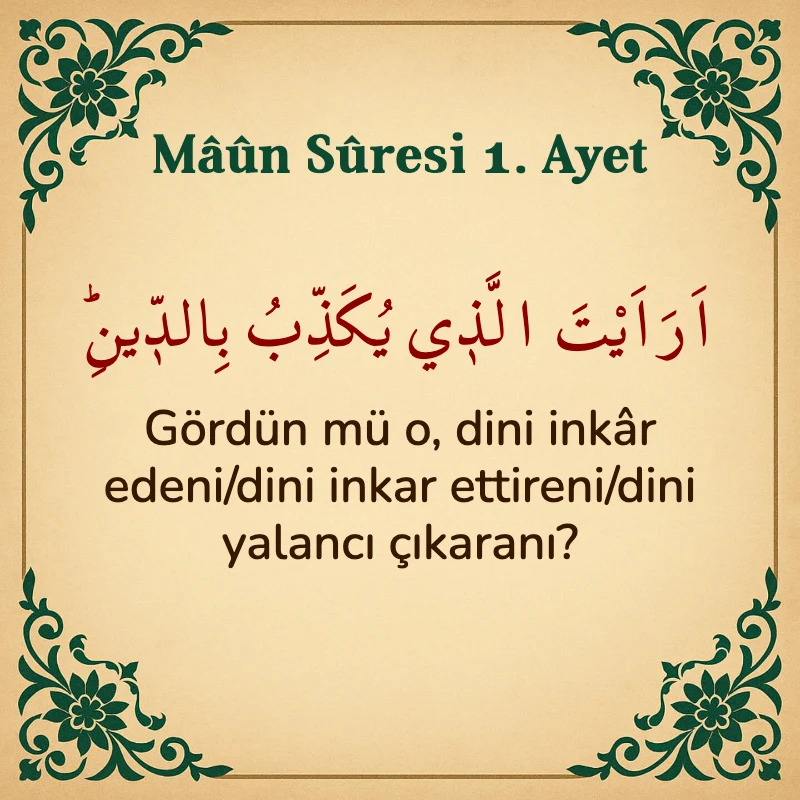 Maun Suresi 1. Ayet Arapça ve Türkçe meali