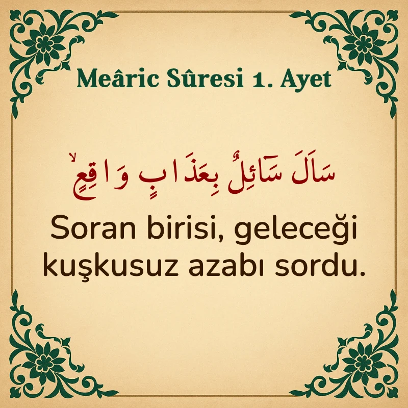 Mearic Suresi 1. Ayet Arapça ve Türkçe meali