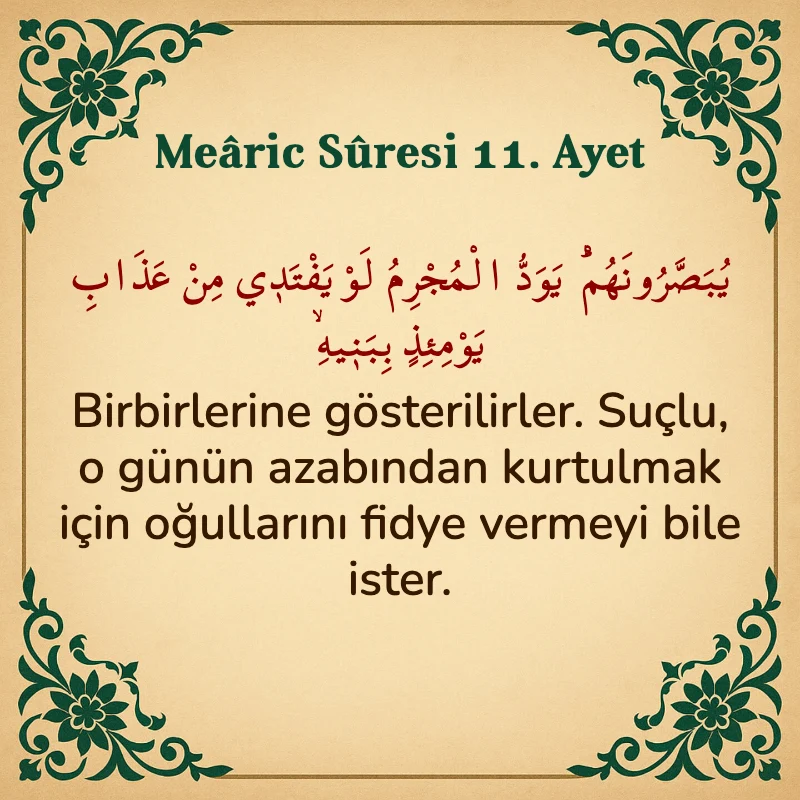 Mearic Suresi 11. Ayet Arapça ve Türkçe meali