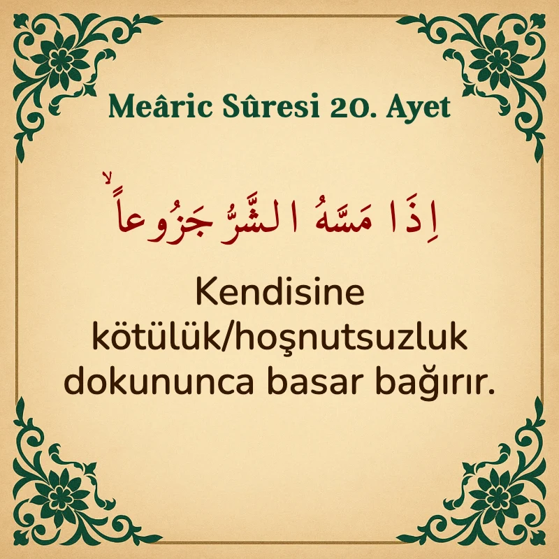 Mearic Suresi 20. Ayet Arapça ve Türkçe meali