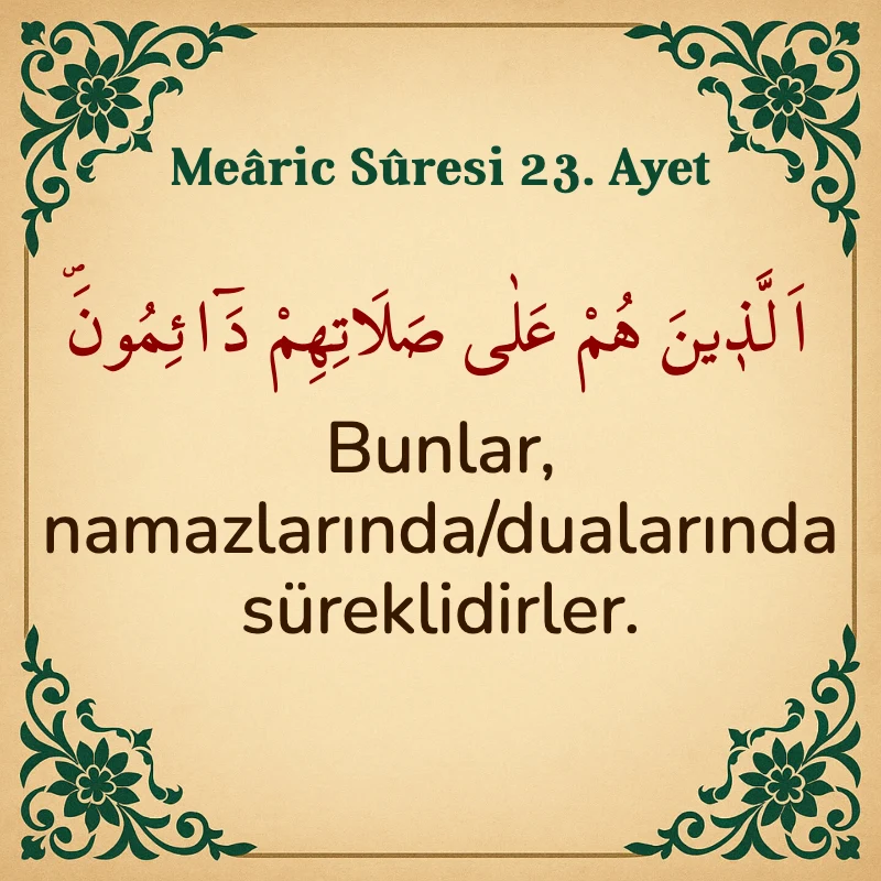 Mearic Suresi 23. Ayet Arapça ve Türkçe meali