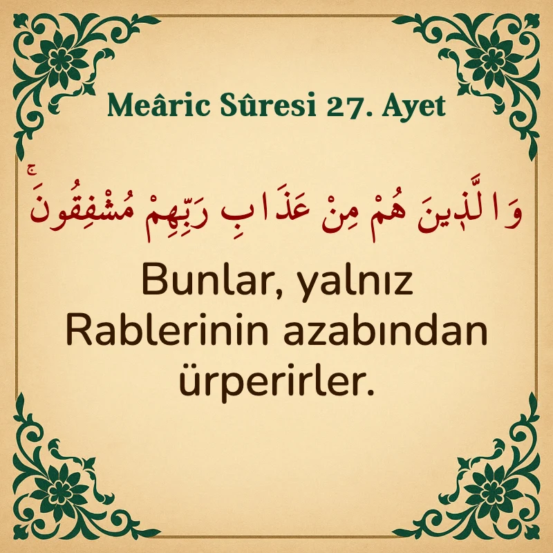 Mearic Suresi 27. Ayet Arapça ve Türkçe meali