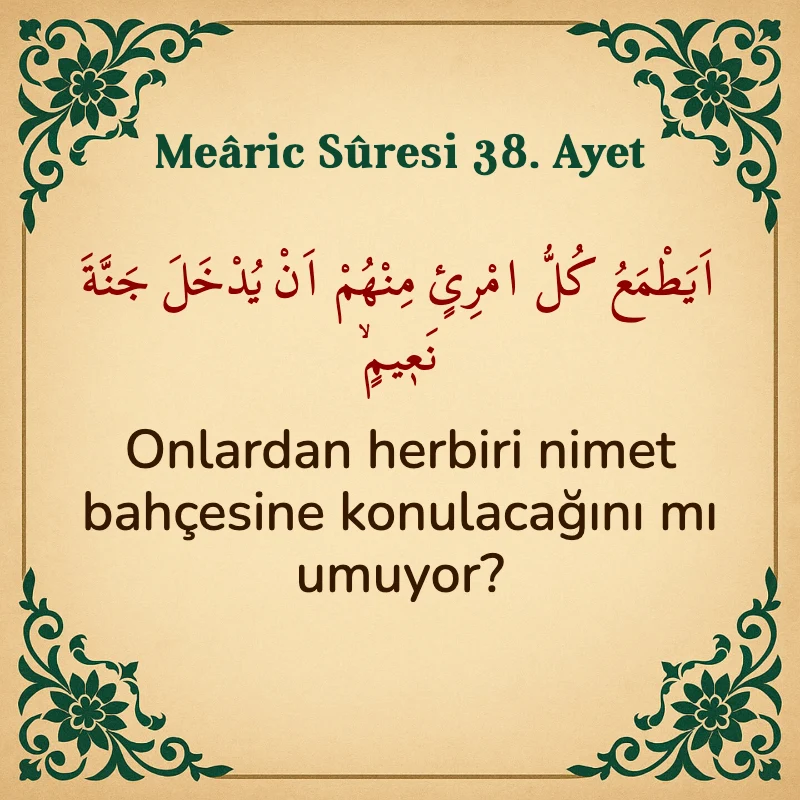 Mearic Suresi 38. Ayet Arapça ve Türkçe meali