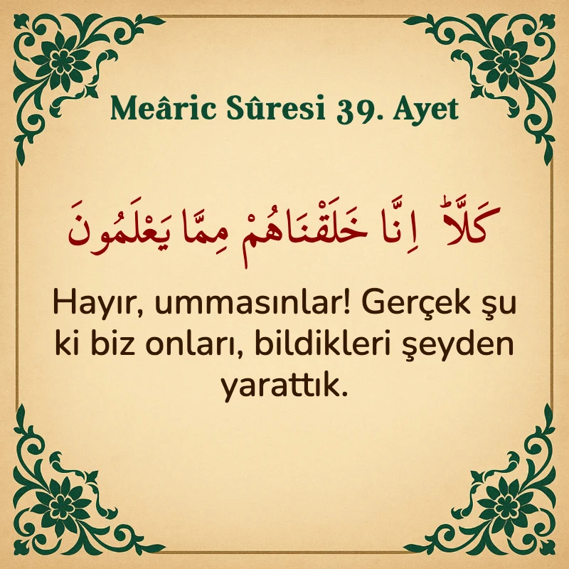 Mearic Suresi 39. Ayet Arapça ve Türkçe meali