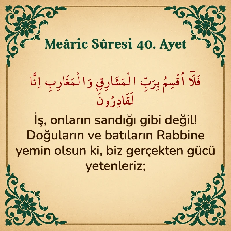 Mearic Suresi 40. Ayet Arapça ve Türkçe meali