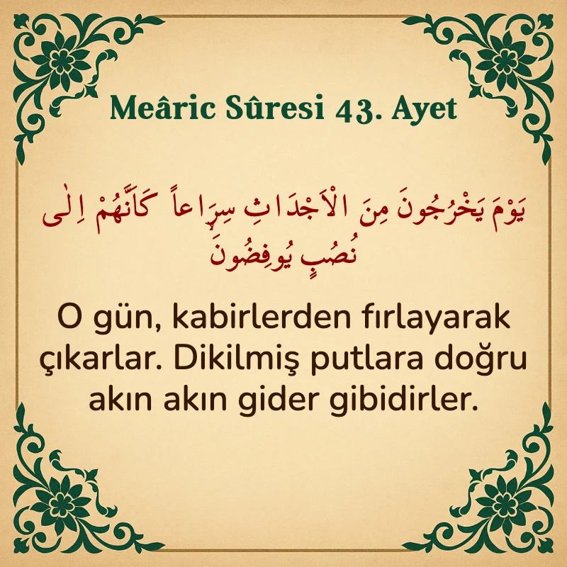 Mearic Suresi 43. Ayet Arapça ve Türkçe meali