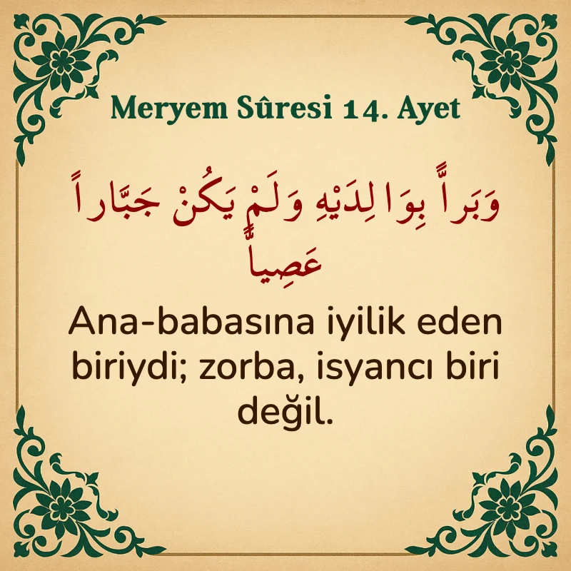 Meryem Suresi 14. Ayet Arapça ve Türkçe meali