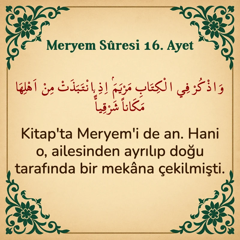 Meryem Suresi 16. Ayet Arapça ve Türkçe meali