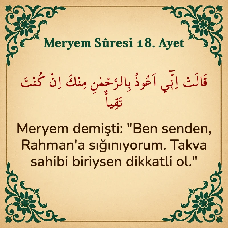 Meryem Suresi 18. Ayet Arapça ve Türkçe meali