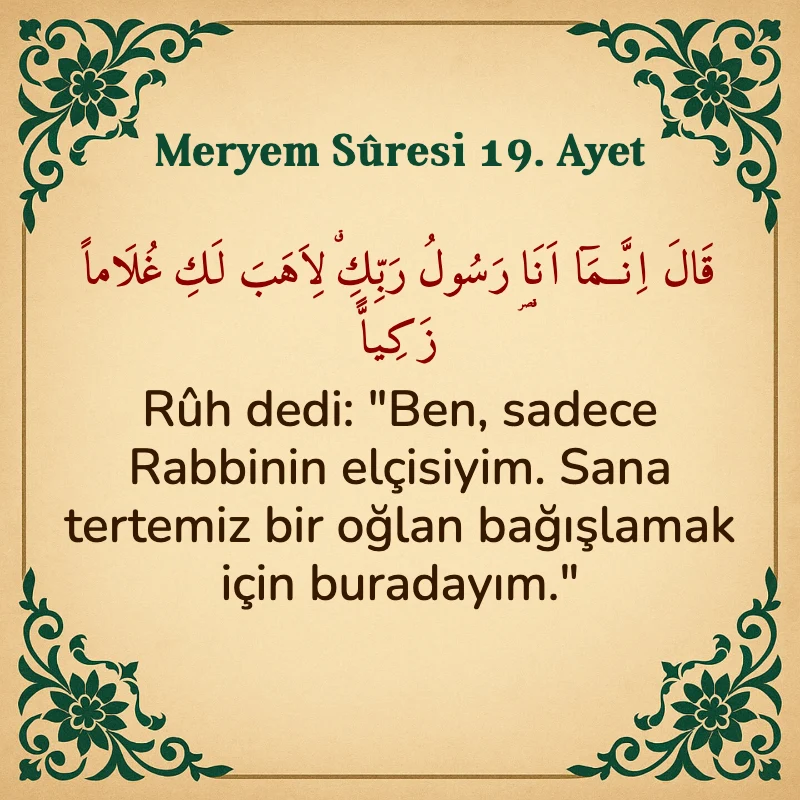 Meryem Suresi 19. Ayet Arapça ve Türkçe meali