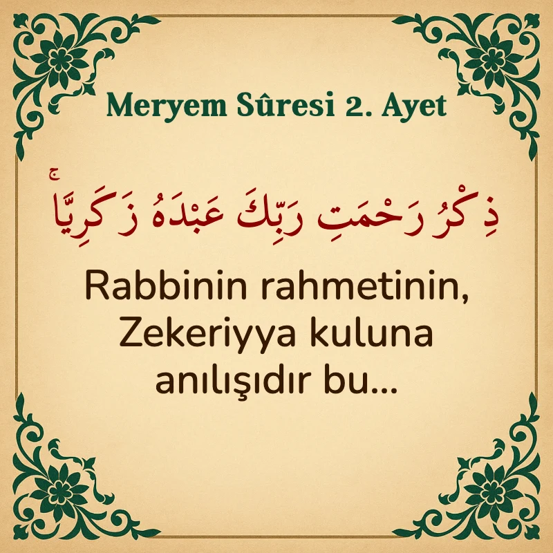 Meryem Suresi 2. Ayet Arapça ve Türkçe meali