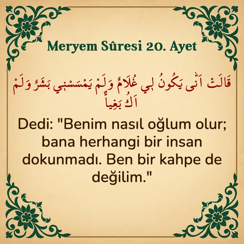 Meryem Suresi 20. Ayet Arapça ve Türkçe meali