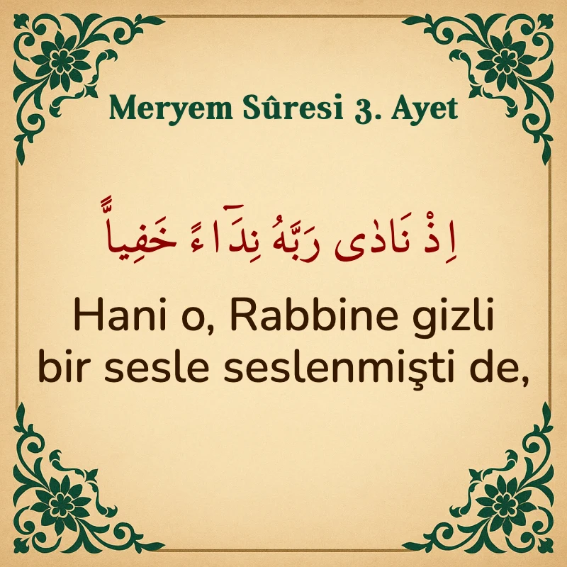 Meryem Suresi 3. Ayet Arapça ve Türkçe meali