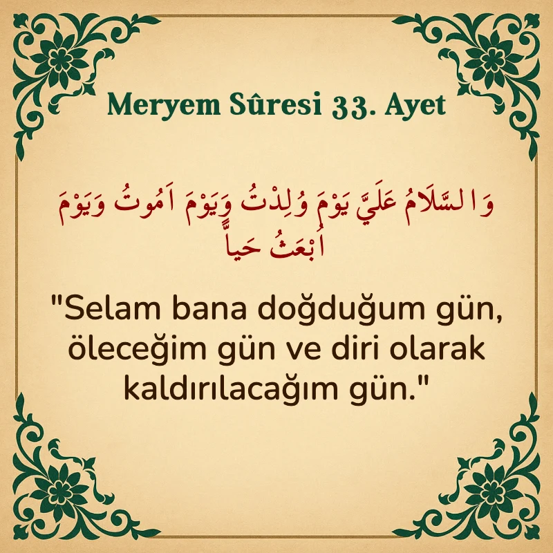 Meryem Suresi 33. Ayet Arapça ve Türkçe meali