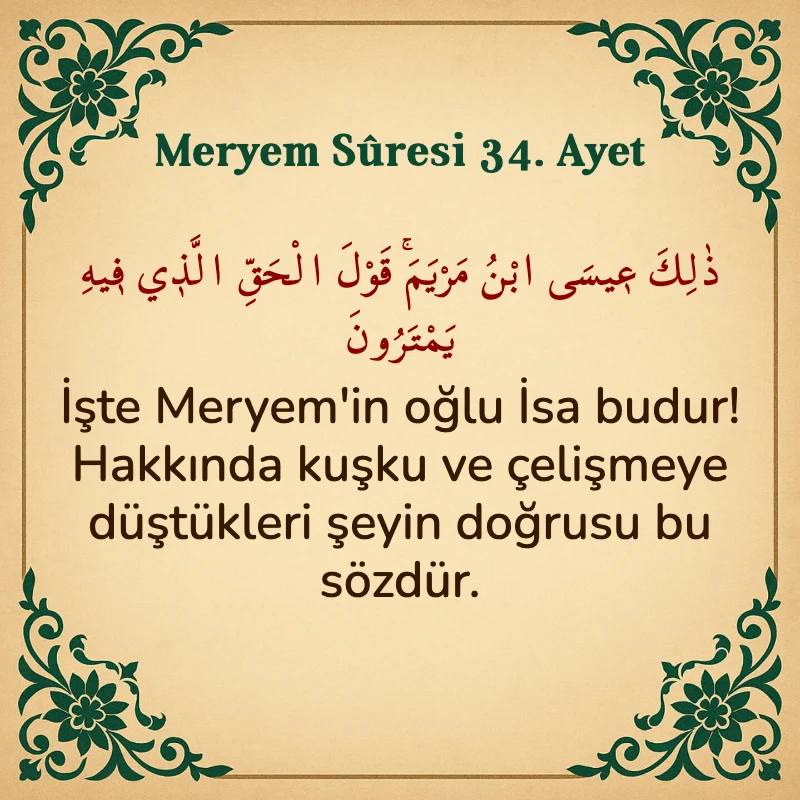 Meryem Suresi 34. Ayet Arapça ve Türkçe meali