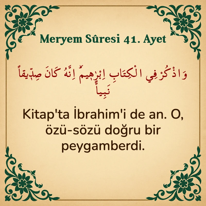 Meryem Suresi 41. Ayet Arapça ve Türkçe meali
