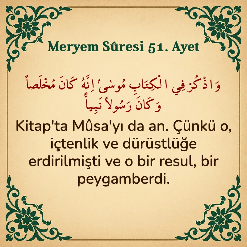 Meryem Suresi 51. Ayet Arapça ve Türkçe meali