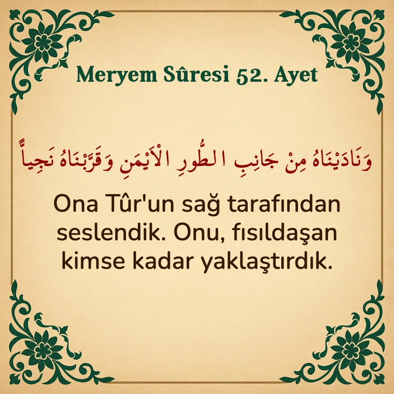 Meryem Suresi 52. Ayet Arapça ve Türkçe meali