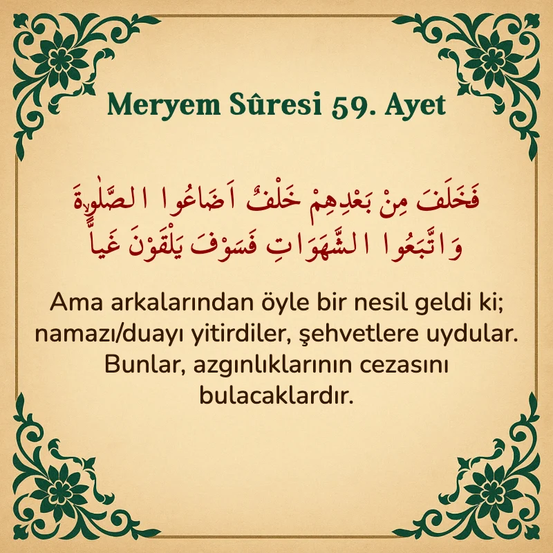 Meryem Suresi 59. Ayet Arapça ve Türkçe meali