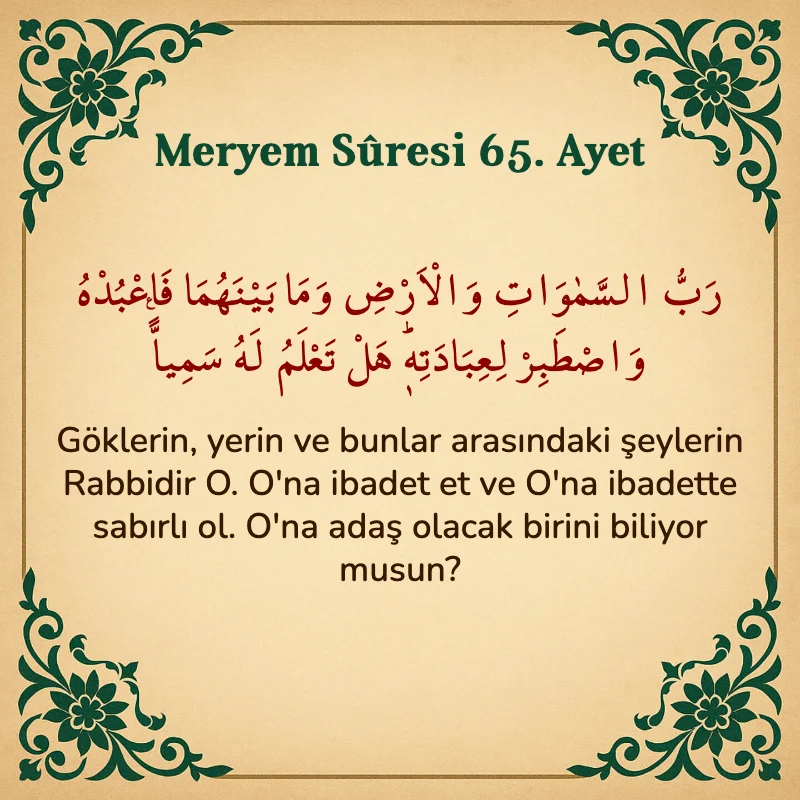 Meryem Suresi 65. Ayet Arapça ve Türkçe meali