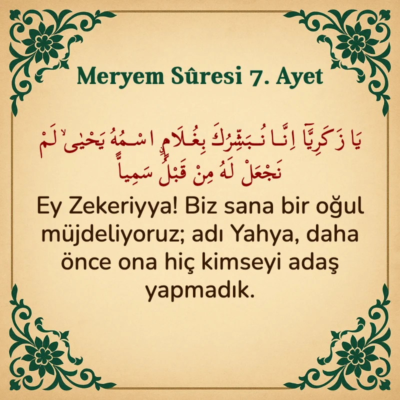 Meryem Suresi 7. Ayet Arapça ve Türkçe meali