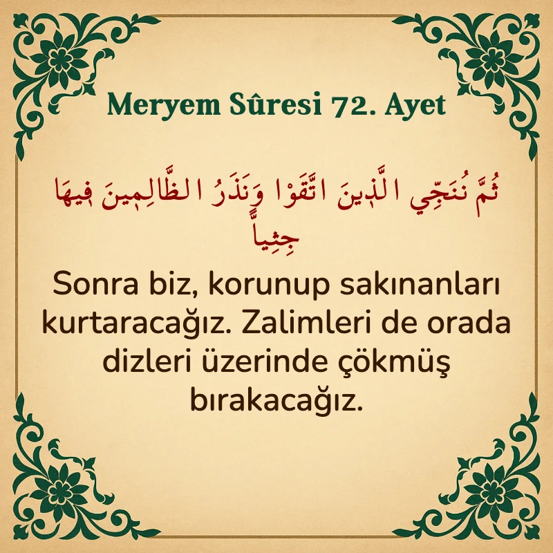 Meryem Suresi 72. Ayet Arapça ve Türkçe meali