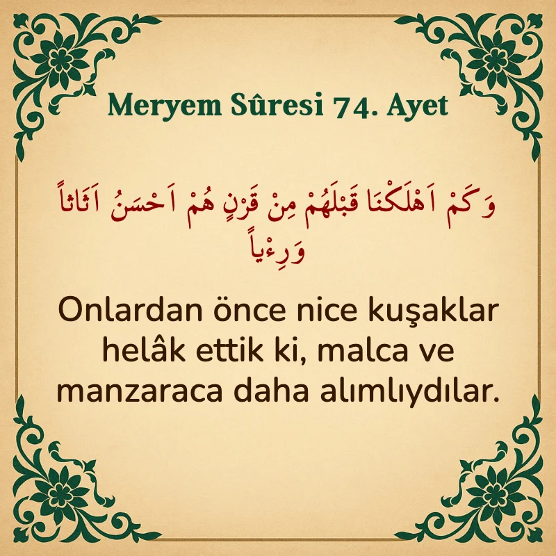 Meryem Suresi 74. Ayet Arapça ve Türkçe meali