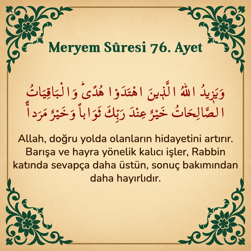 Meryem Suresi 76. Ayet Arapça ve Türkçe meali