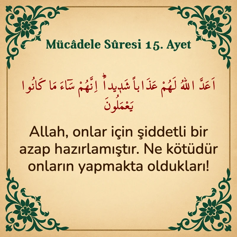 Mücadele Suresi 15. Ayet Arapça ve Türkçe meali